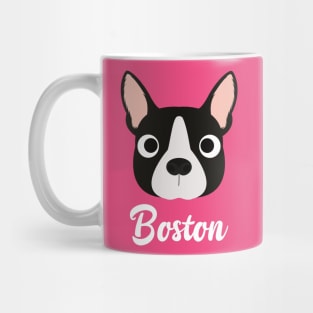 Boston - Boston Bull Terrier Mug